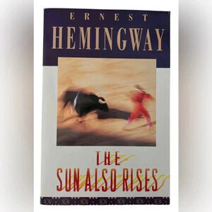 The Sun Also Rises by Ernest Hemingway